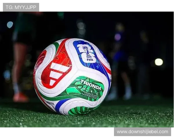 世界杯用球的历史演变与经典款式回顾带你回顾足球运动的精彩瞬间